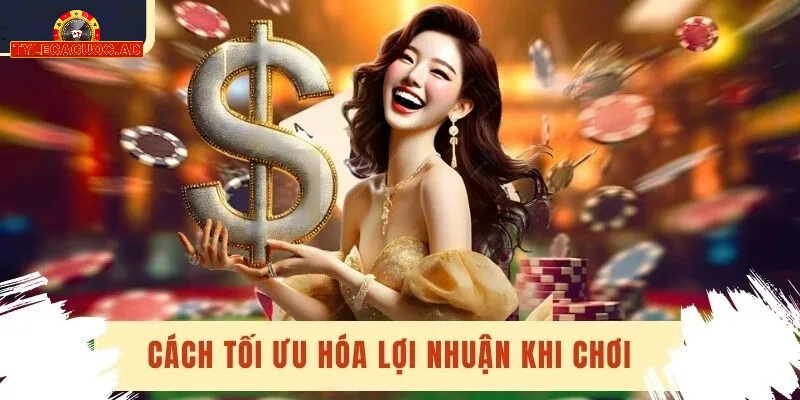 bi quyet toi uu hoa loi nhuan voi ty le ca cuoc Bí Quyết Tối Ưu Hóa Lợi Nhuận Với Tỷ Lệ Cá Cược
